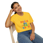 Focus On The Good T-Shirt