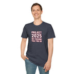 We Told You So PJ2025 T-Shirt
