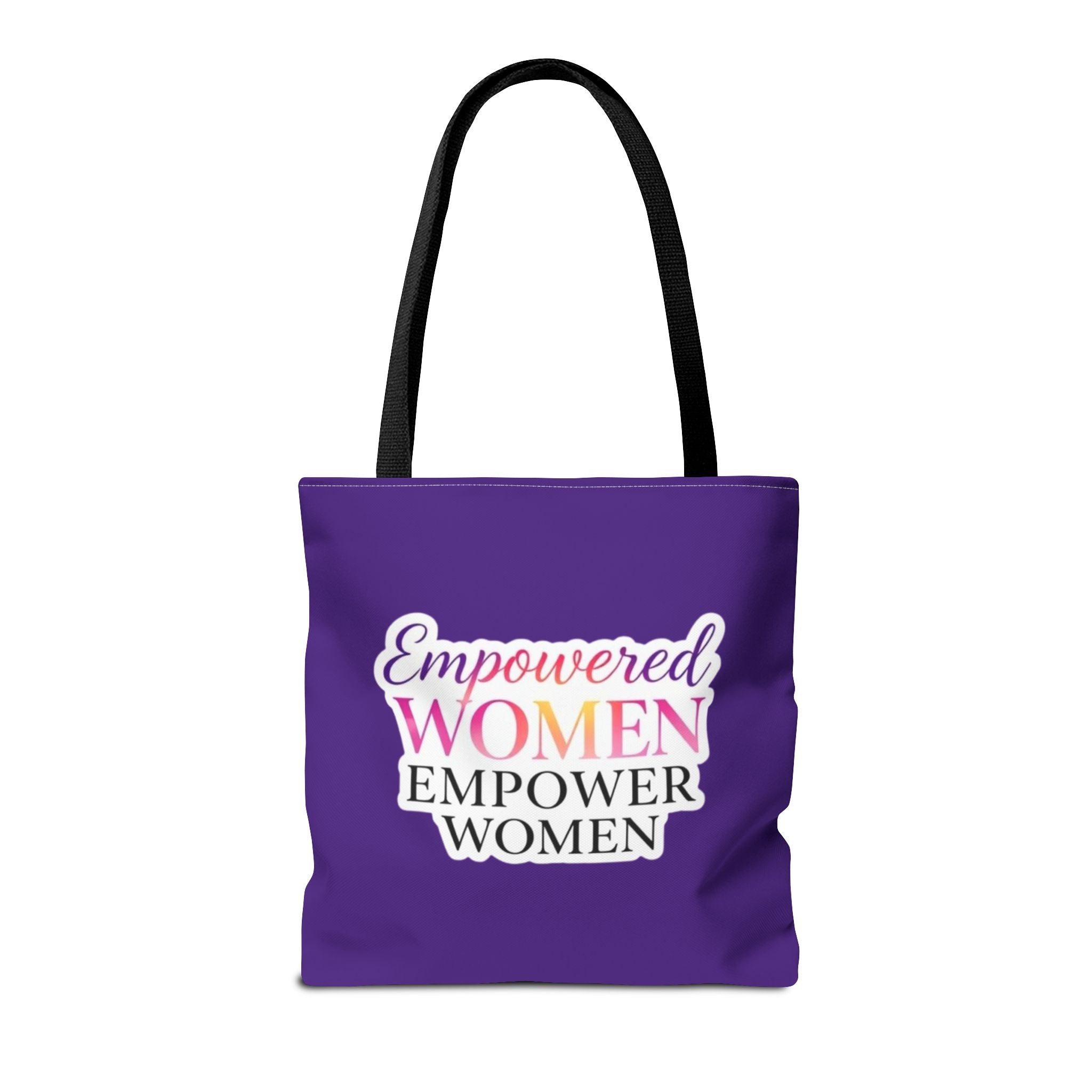 Empowered Women Empower Women Tote Bag