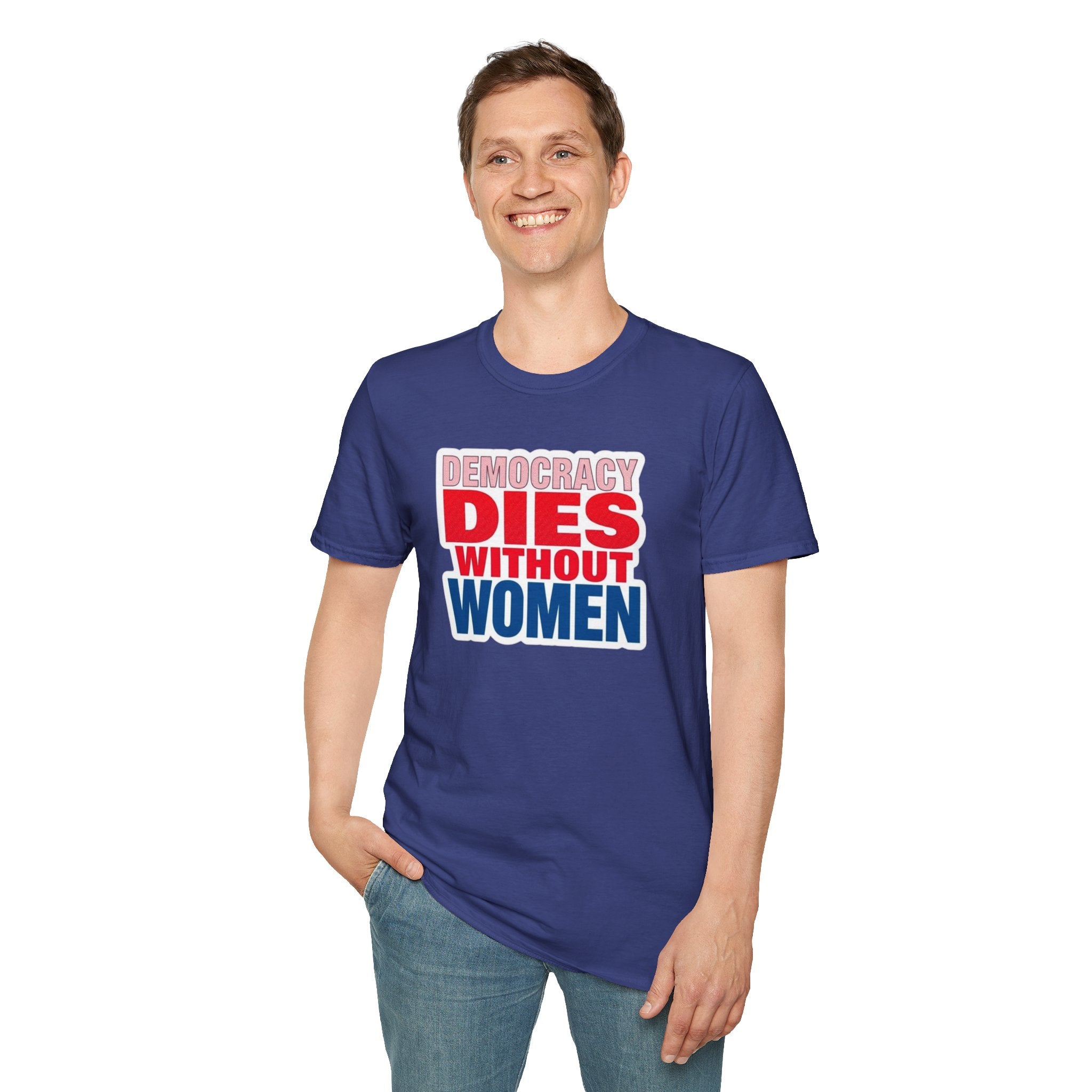 Democracy Dies Without Women Unisex Softstyle T-Shirt