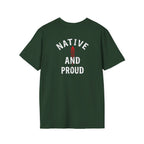 Born From this Land Native and Proud T-Shirt