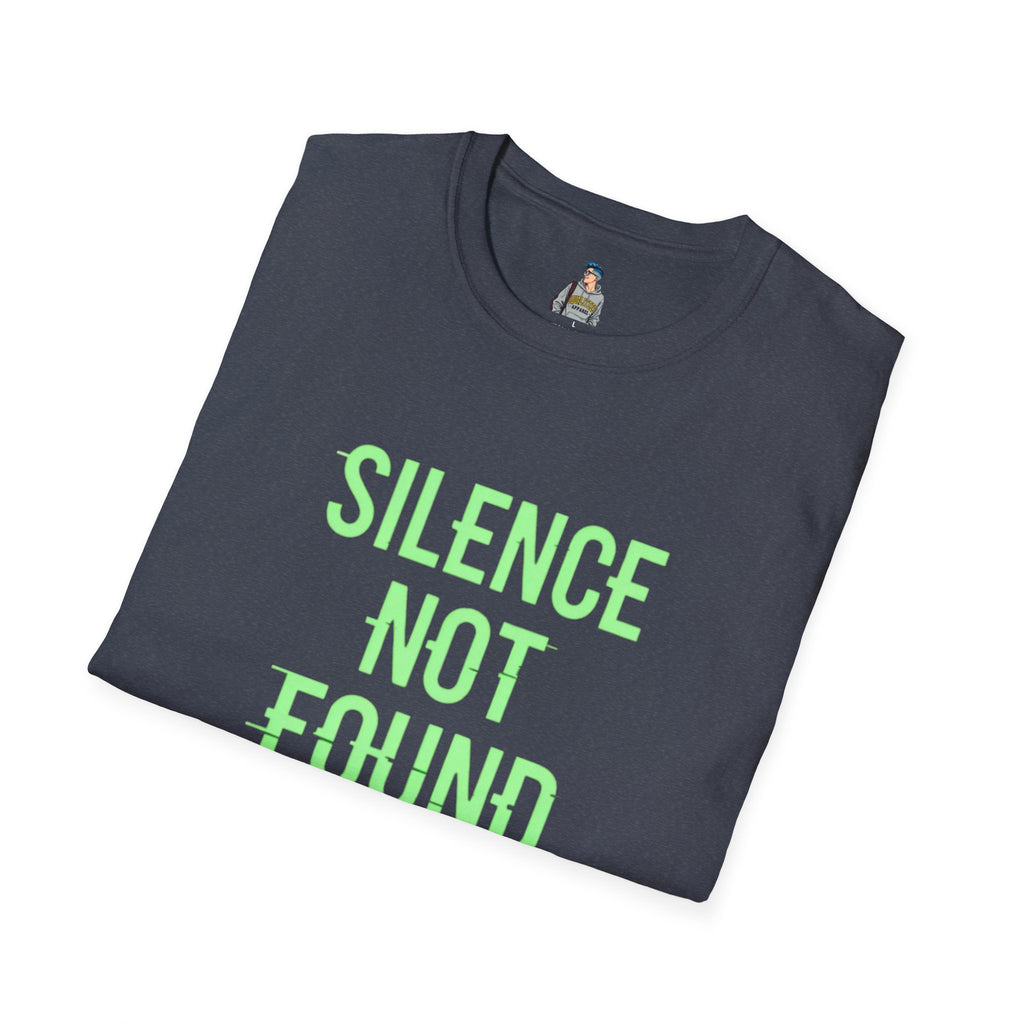 Silence Not Found T-Shirt — Bold Neon Text Tee