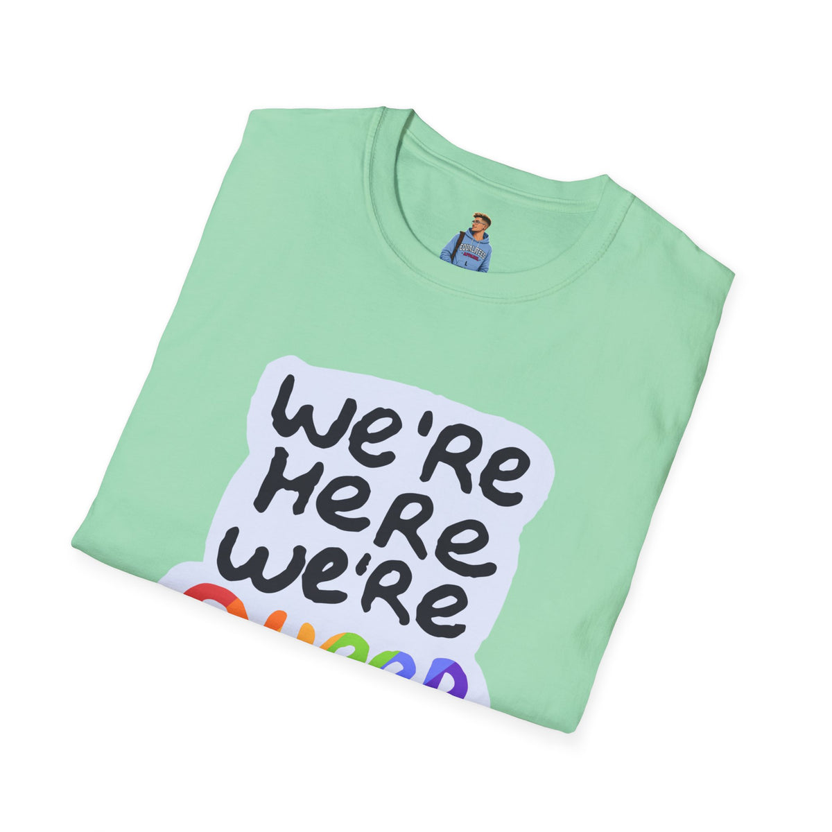 We’re Here We’re Queer Pride Tree Las Vegas T-Shirt