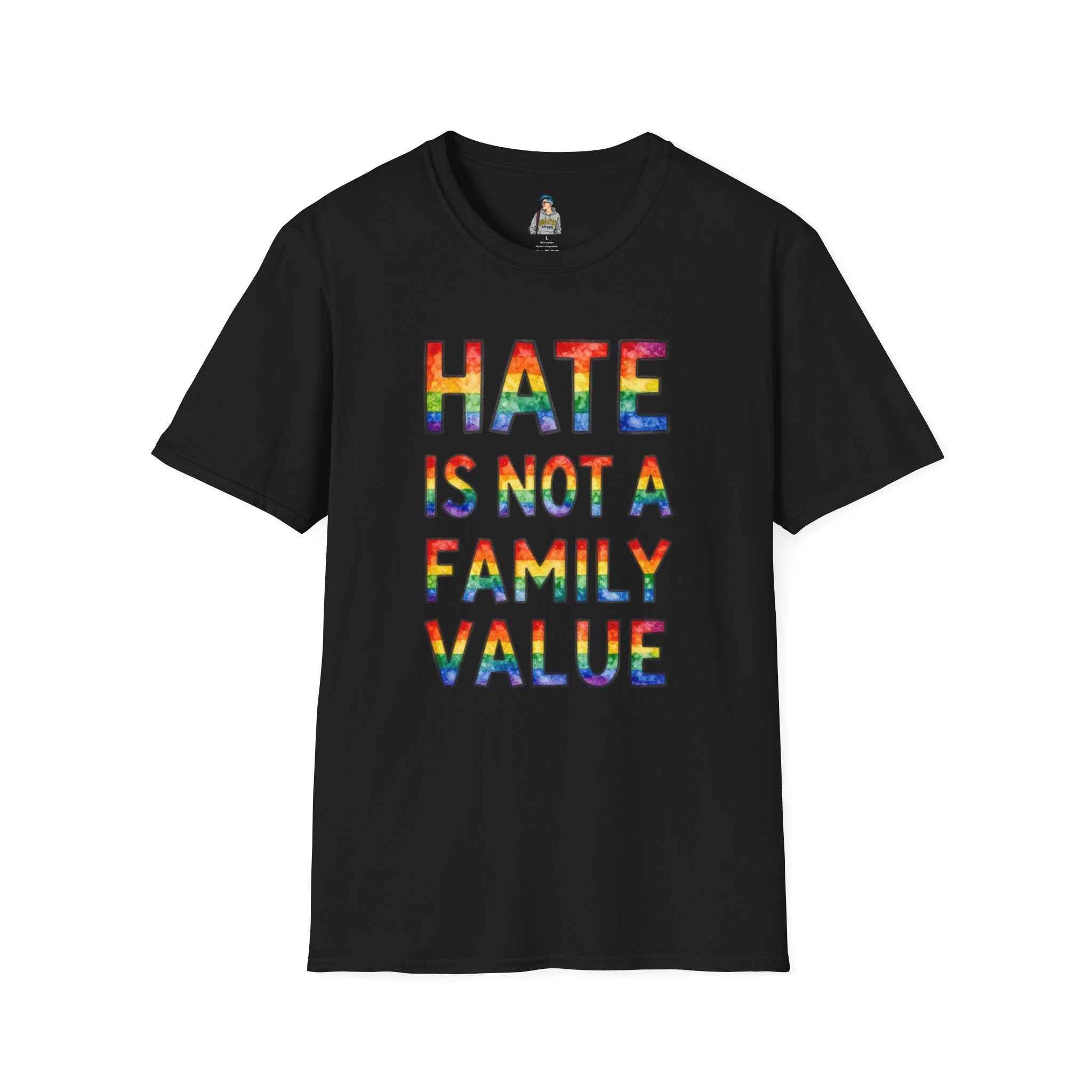 T-Shirt — "Hate Is Not A Family Value" Rainbow Pride Tee