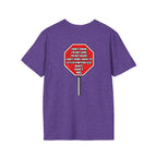 They Said Stop You Will Stop T-Shirt - Consent Awareness