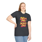 Miss Me With That MAGA T-Shirt