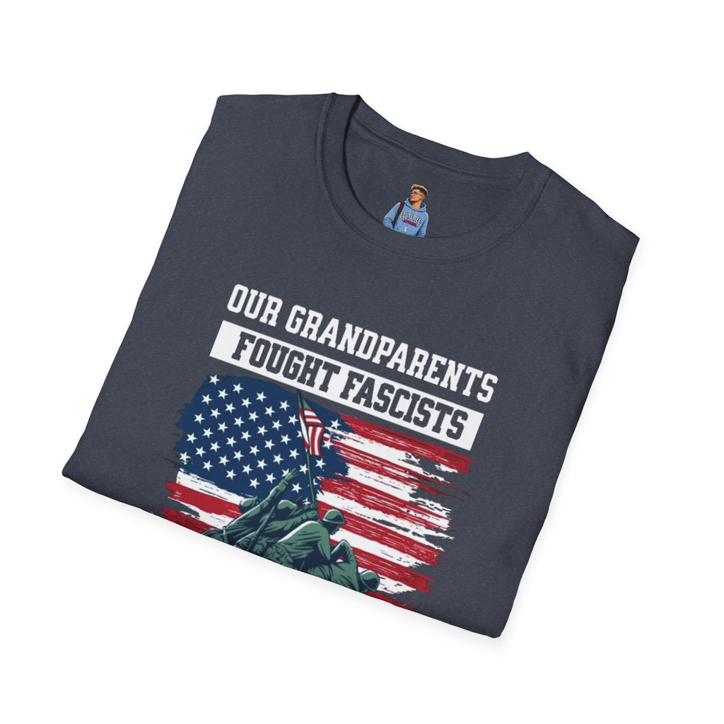 Unisex Softstyle T-Shirt: 'Our Grandparents Fought Fascists' Patriotic Tee