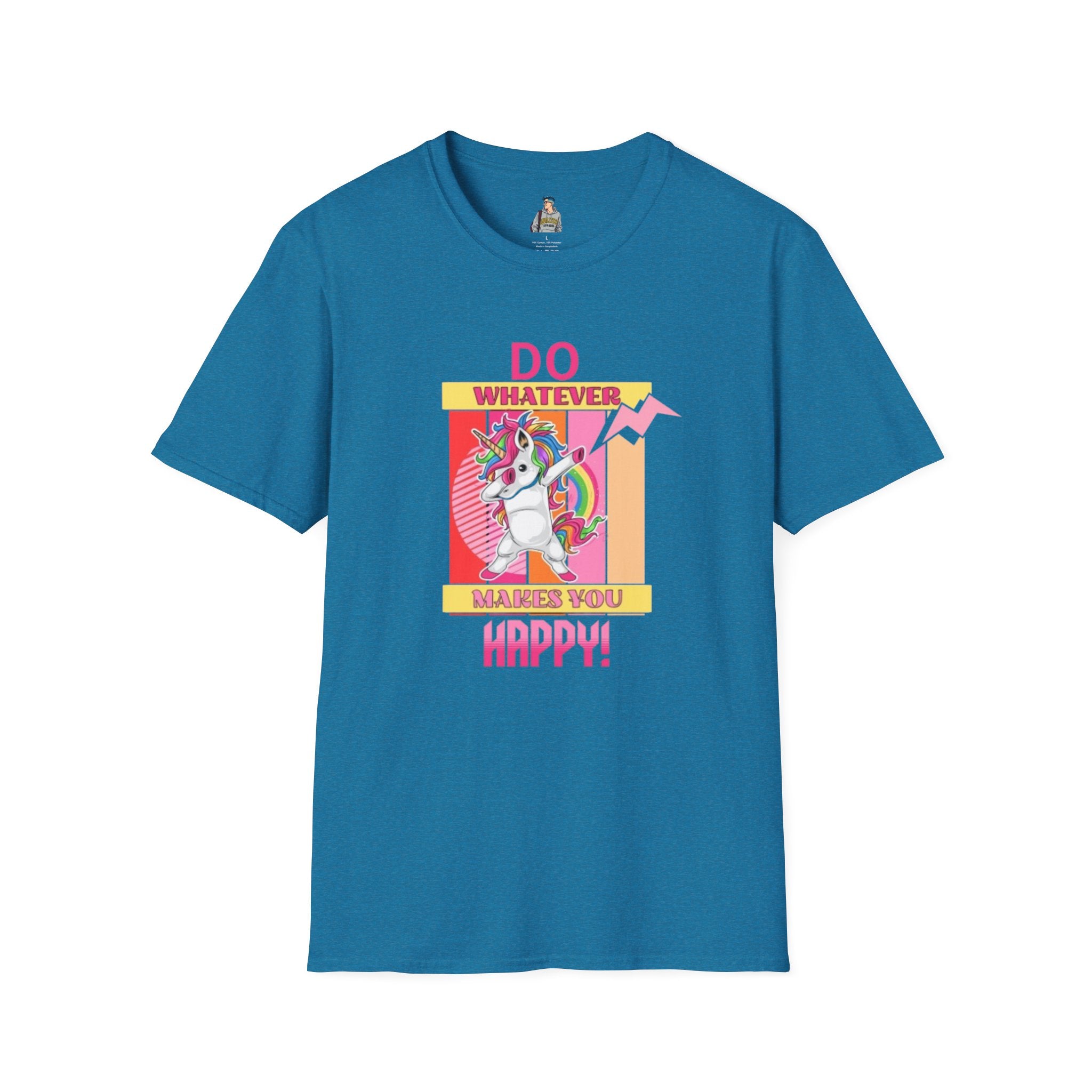 Do Whatever Makes You Happy Unisex Softstyle T-Shirt