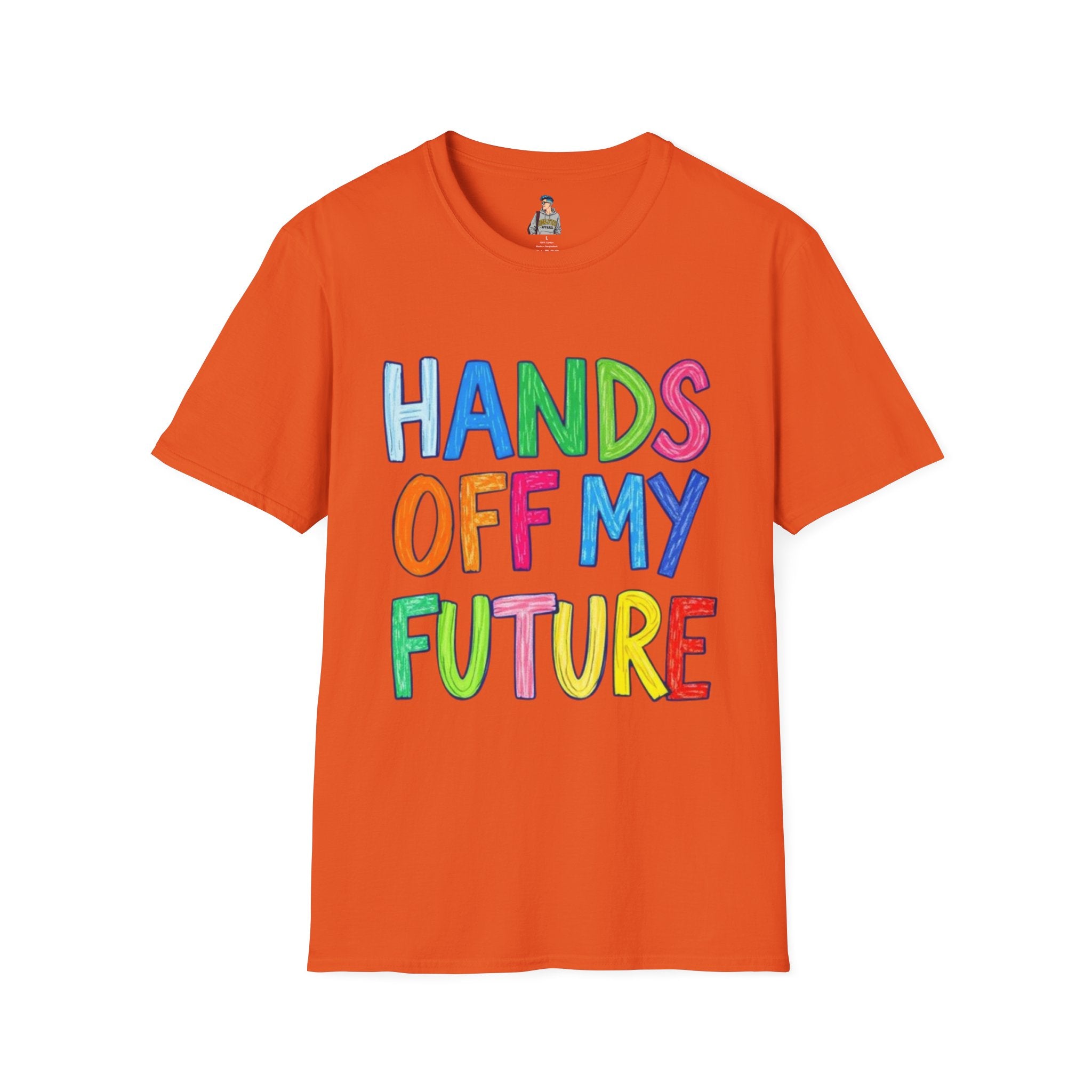HANDS OFF MY FUTURE Political Statement T-Shirt