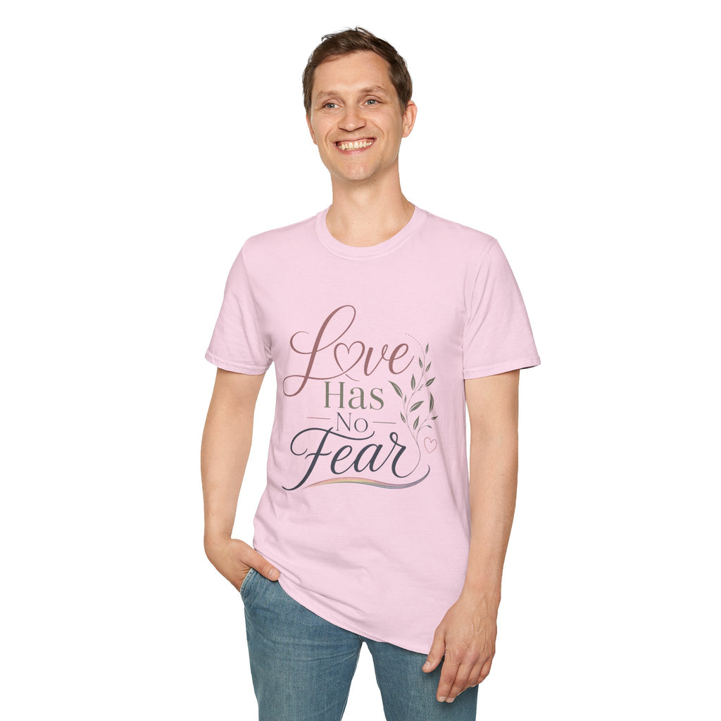 Love Has No Fear T-Shirt — Inspirational Tee