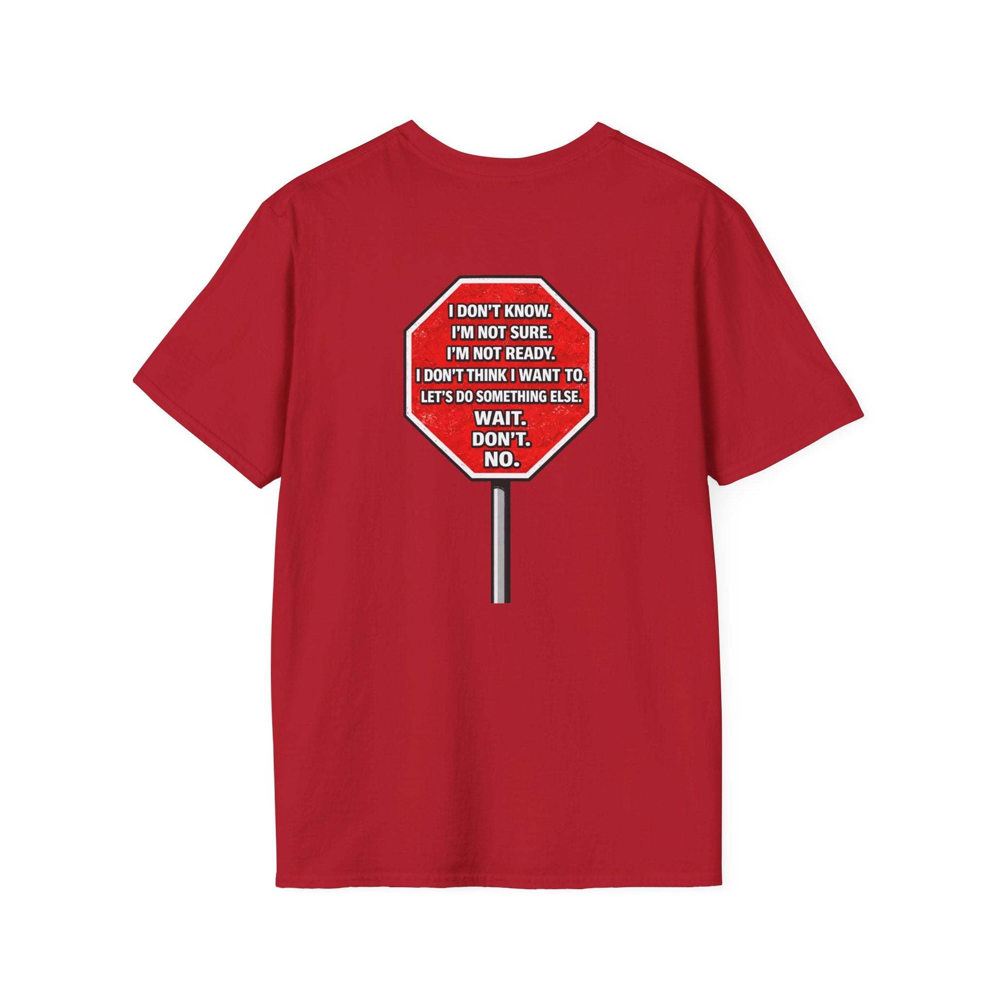 She Said STOP You Will Stop - Graphic T-Shirt