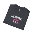 Whatever, CIS Unisex Softstyle T-Shirt - Comfortable and Inclusive Pride Apparel