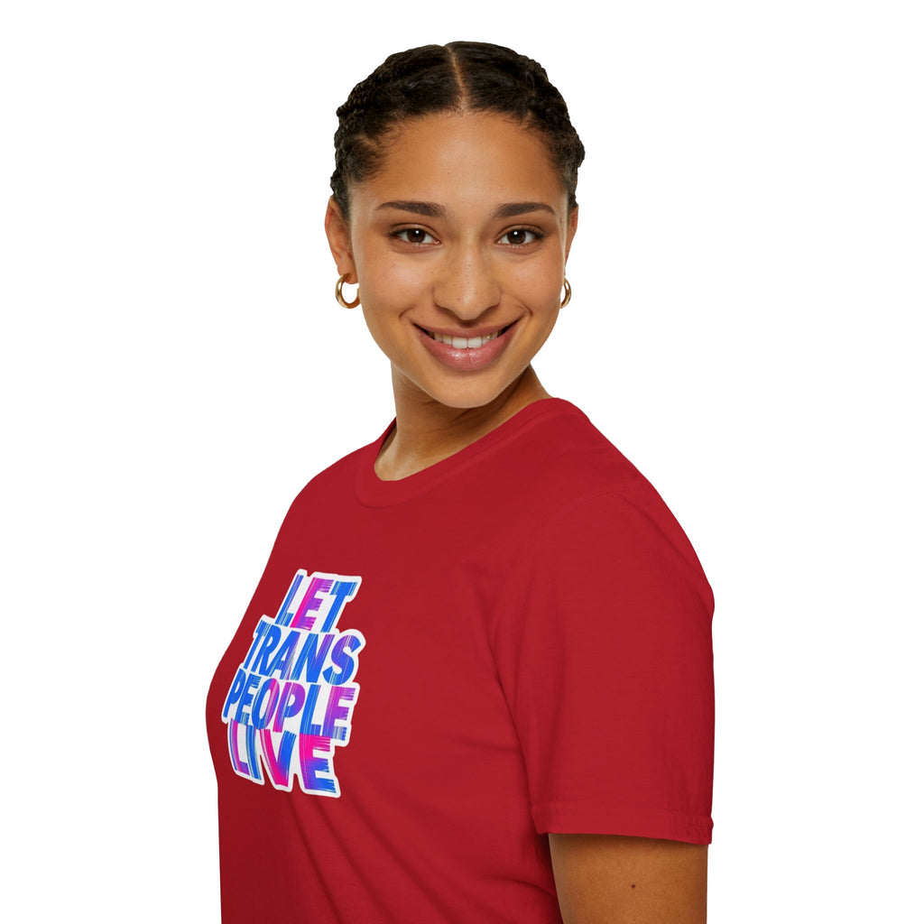Let Trans People Live Unisex Softstyle T-Shirt