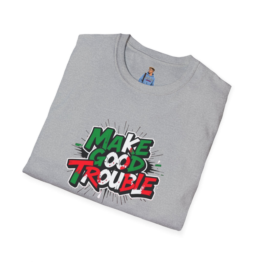 Make Good Trouble T-shirt  Fun Graphic Tee for Activists & Trendsetters