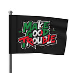Make Good Trouble - Protest Flag
