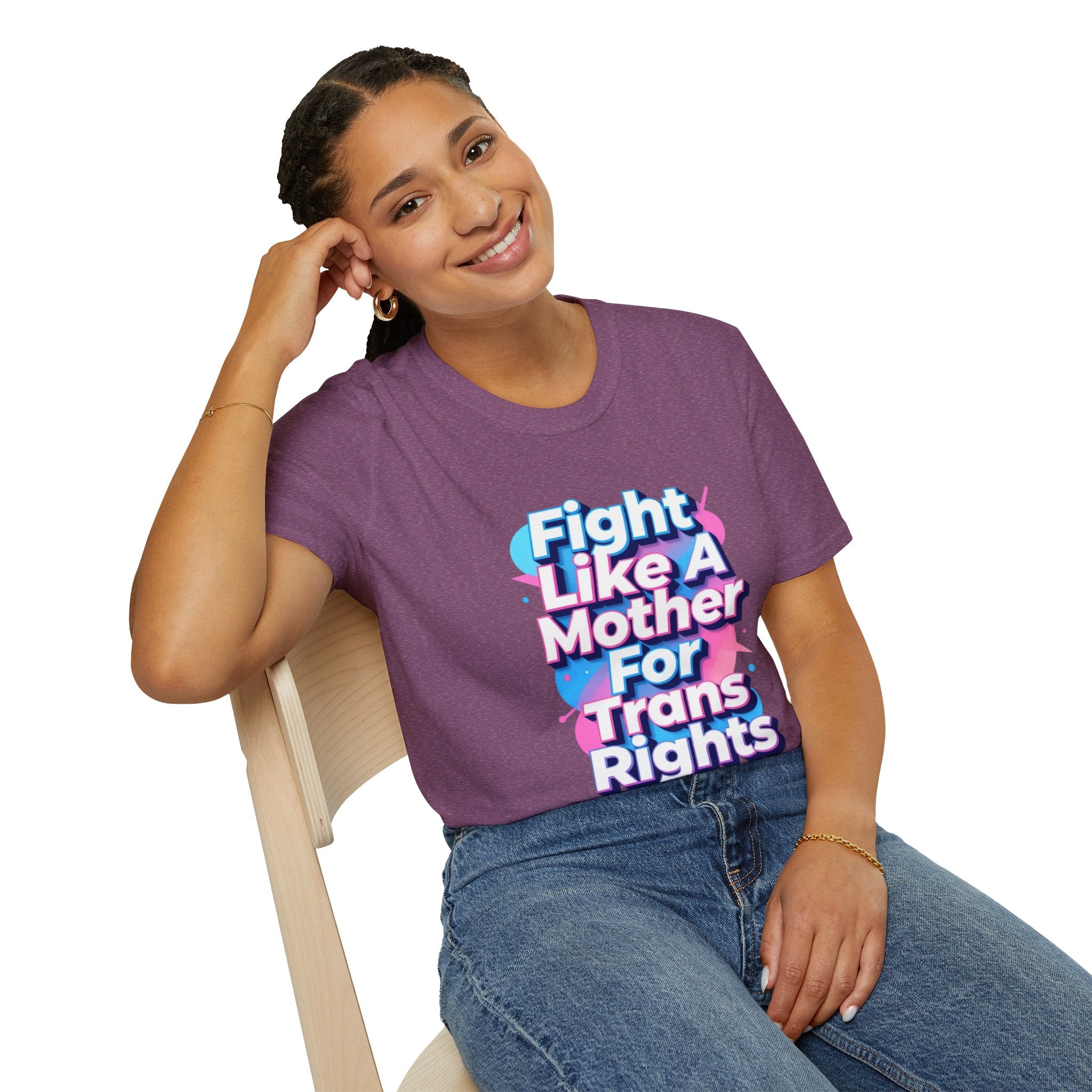 Fight Like A Mother T-Shirt - For Trans Rights