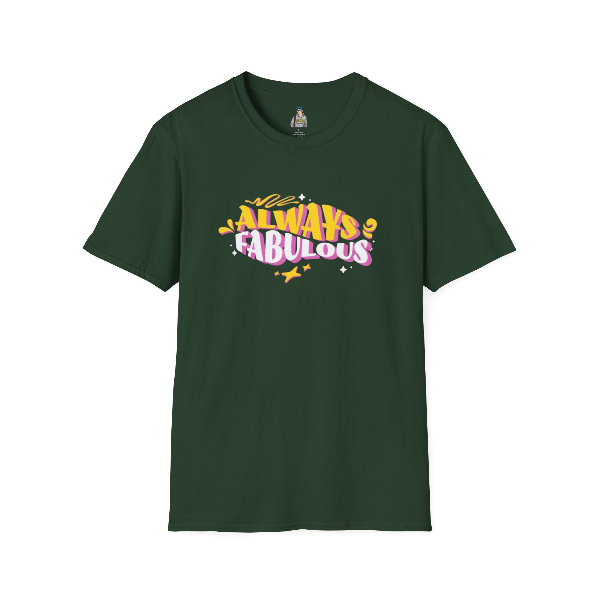 Always Fabulous Unisex Softstyle T-Shirt