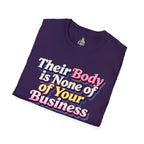 Bodily Autonomy T-Shirt - Their Body Is None of Your Business T-Shirt