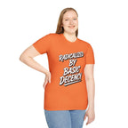 T-Shirt — "Radicalized by Basic Decency" Graphic Tee | Social Justice Slogan Shirt