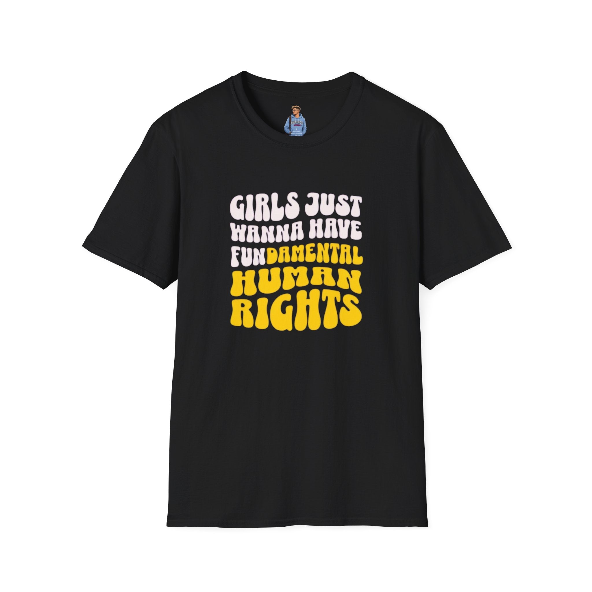 Girls Just Wanna Have Fundamental Human Rights Unisex Softstyle T-Shirt
