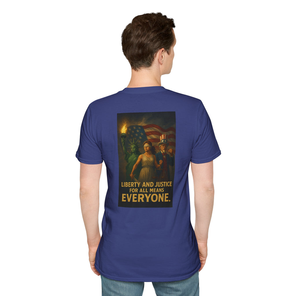 Liberty and Justice for All Means Everyone T-Shirt