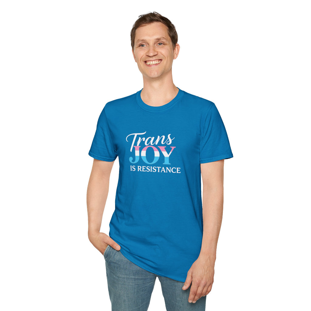 Trans Joy is Resistance Unisex T-Shirt - Celebrate Love and Empowerment