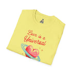 Unisex Softstyle T-Shirt - Love is a Universal Language Tee for Positive Vibes