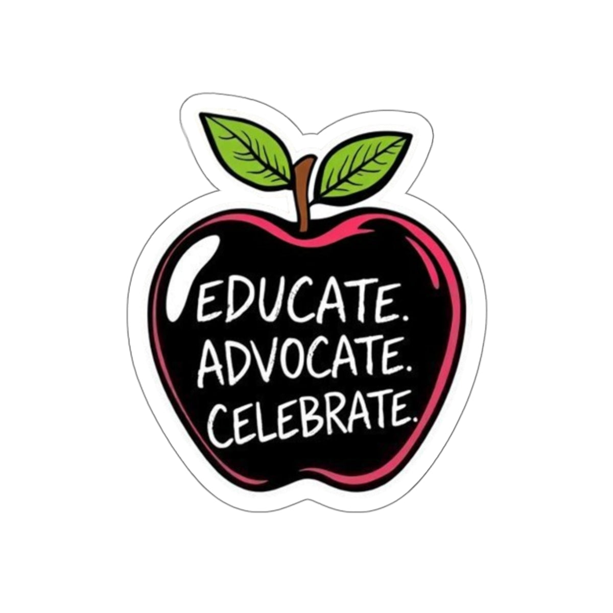 Educational Apple Die-Cut Stickers - Advocate & Celebrate