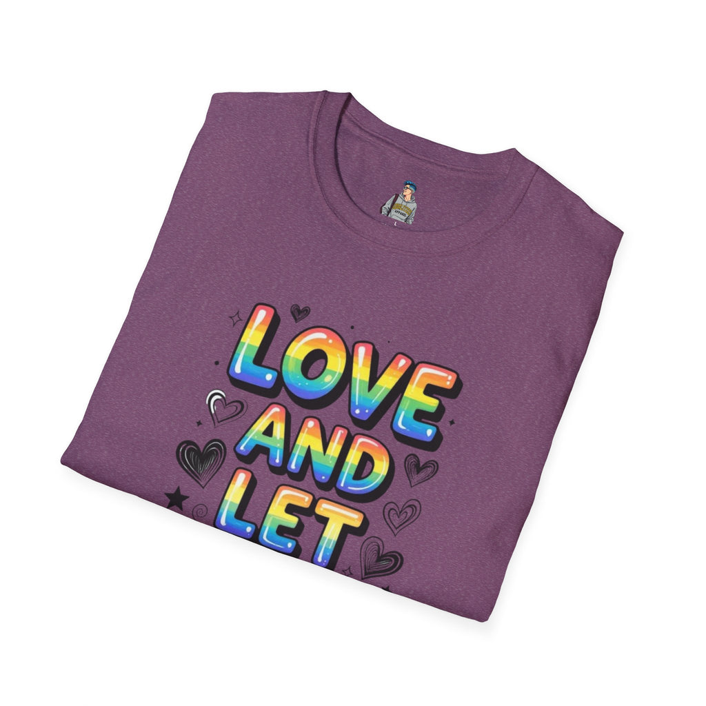 Love & Let Love Inspirational T-Shirt