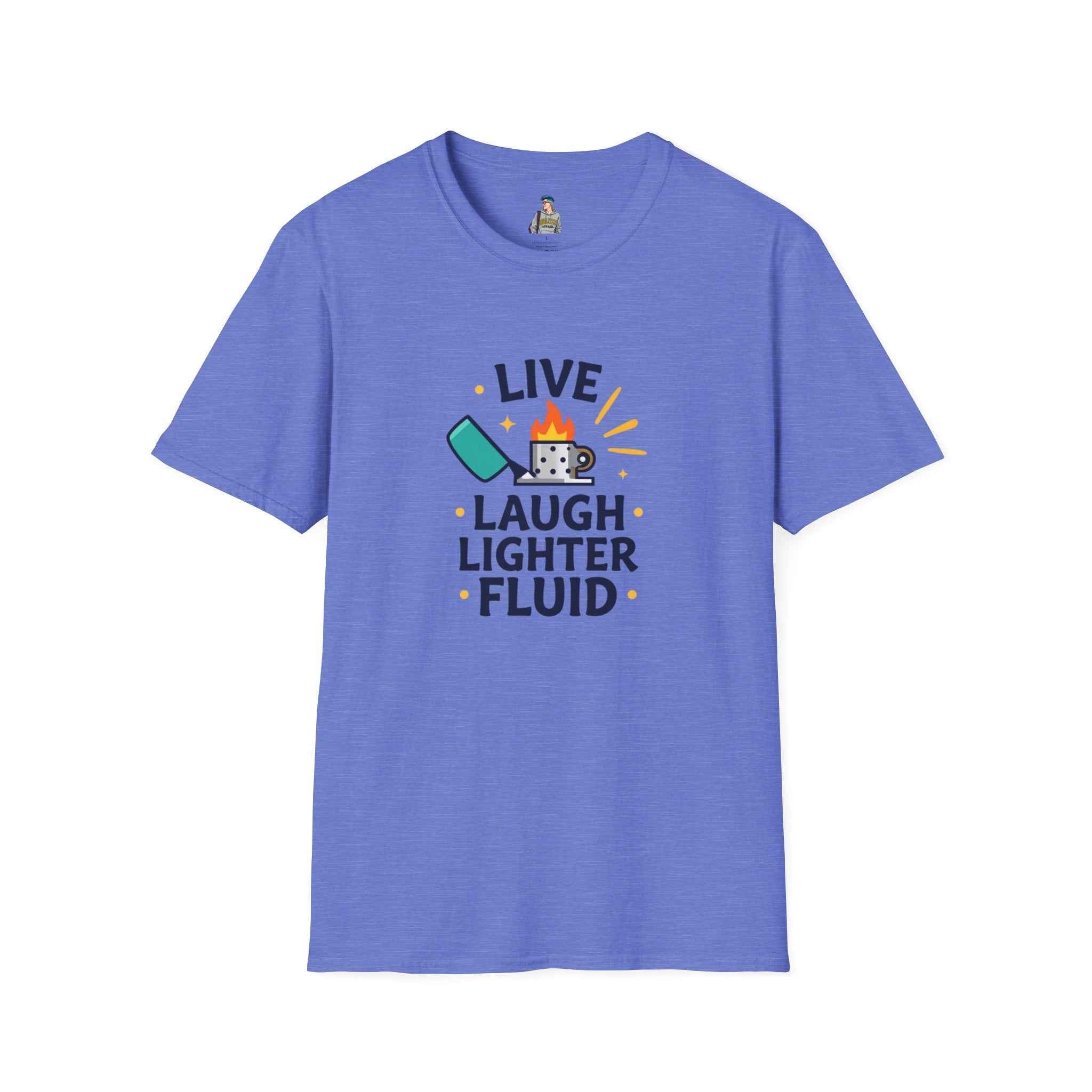 Live Laugh Lighter Fluid T-Shirt