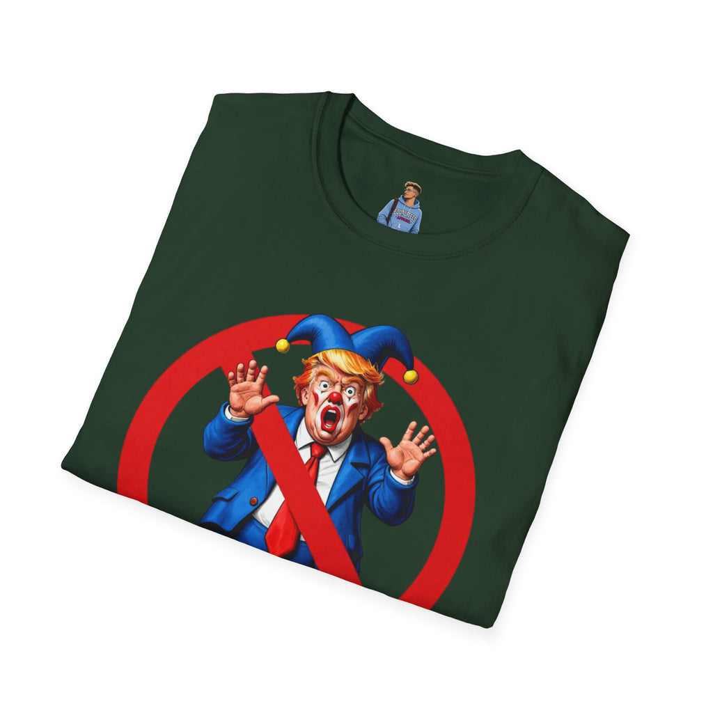 NO CROWN FOR THE CLOWN T-Shirt - NO KINGS IN AMERICA