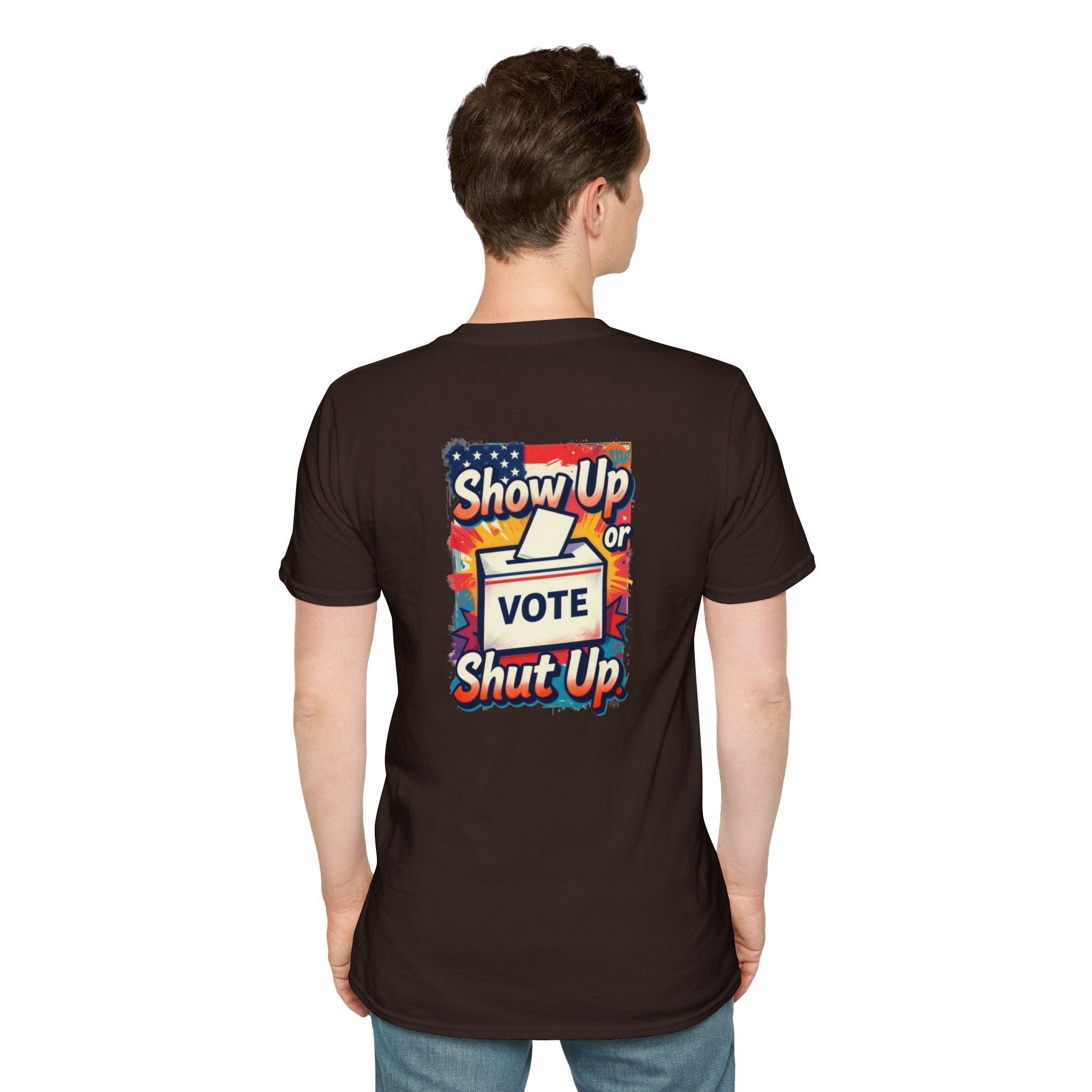 Vote T-Shirt — “Show Up or Shut Up” Patriotic Election Tee