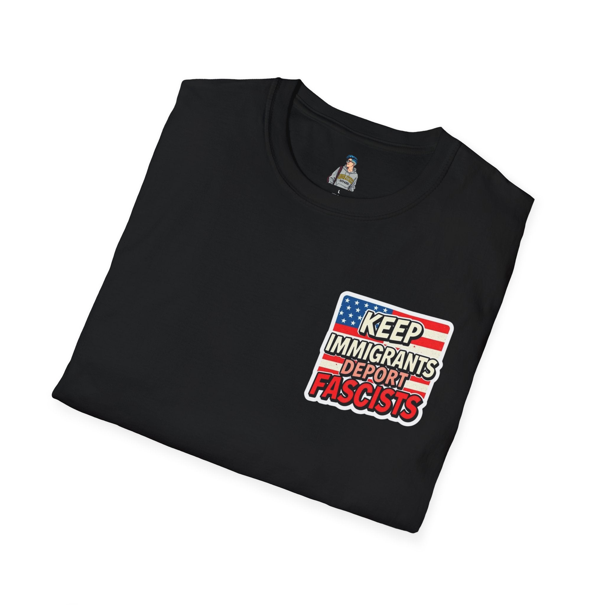 Keep Immigrants Deport Fascists Unisex Softstyle T-Shirt