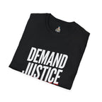 Demand Justice T-Shirt — Bold Protest Tee for Activists & Social Justice Supporters