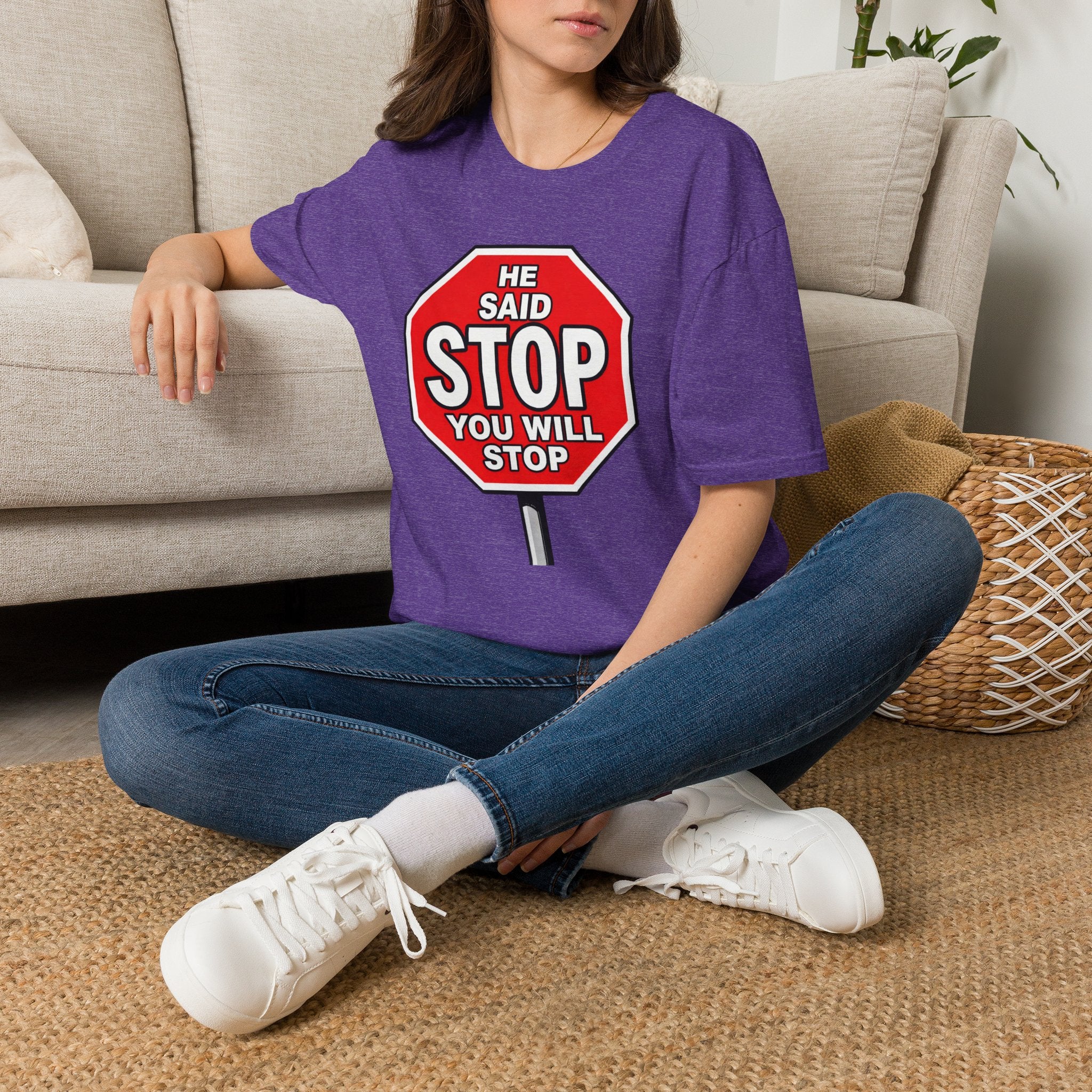 He Said Stop T-Shirt - Consent Awareness