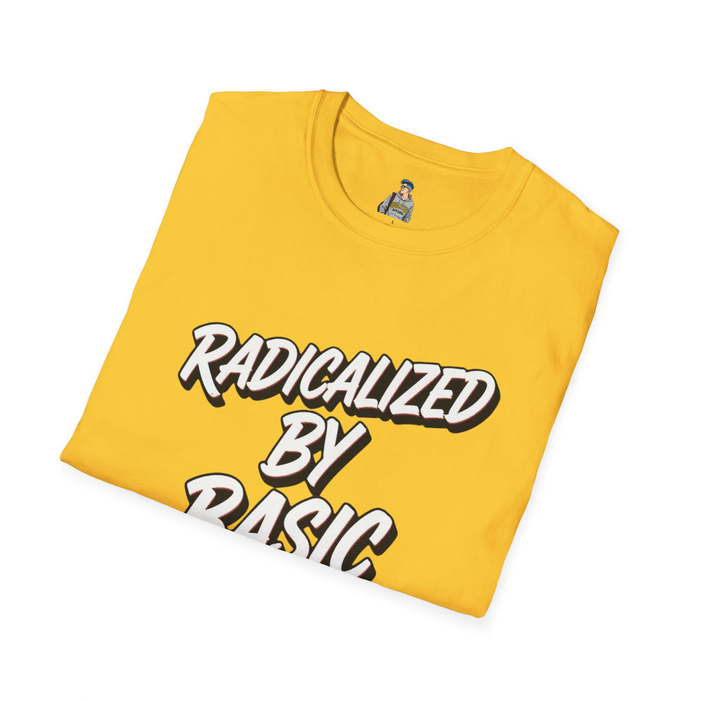 Radicalized by Basic Decency T-Shirt | Social Justice Slogan Shirt