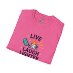 Live Laugh Lighter Fluid T-Shirt