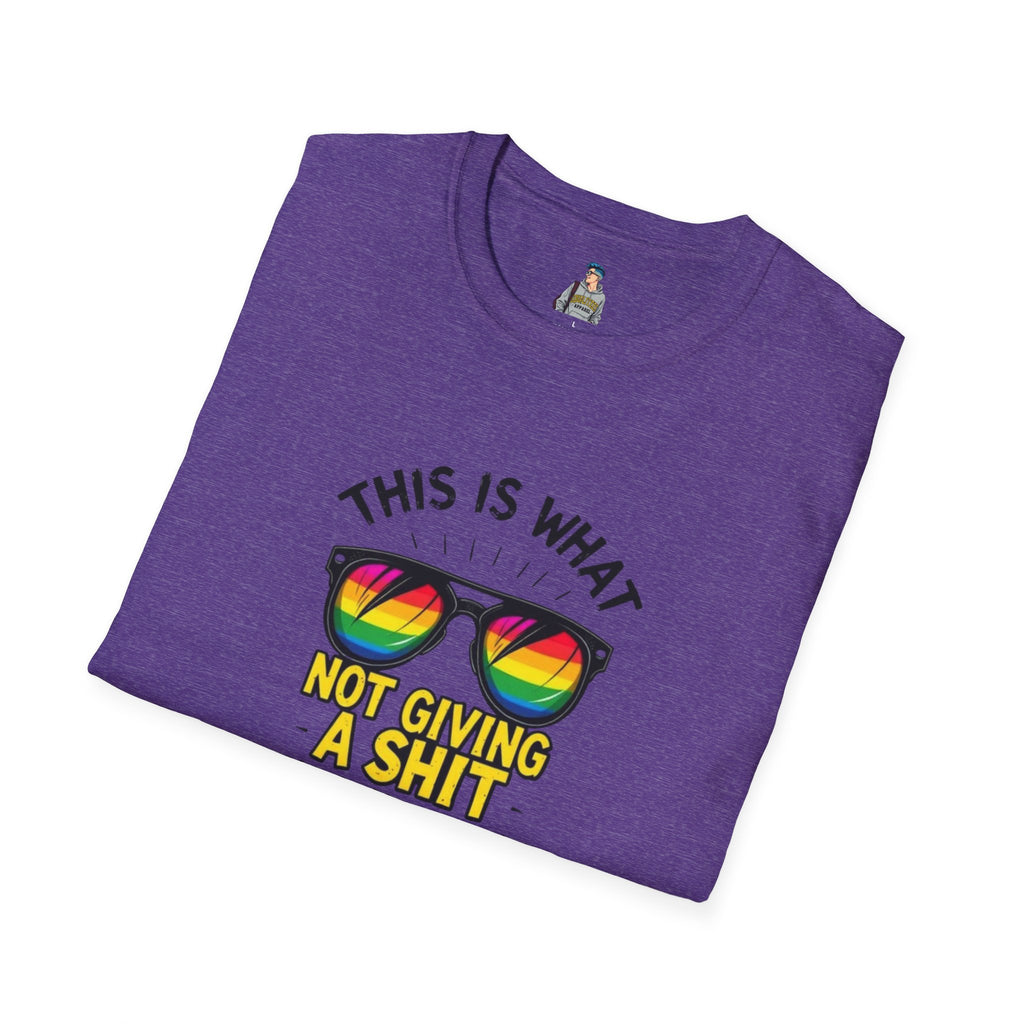 Pride Sunglasses Unisex T-Shirt - 'This Is What Not Giving a Sh*t What You Think Looks Like'