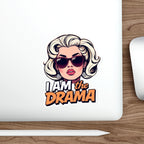 Die-Cut Stickers - I AM the Drama