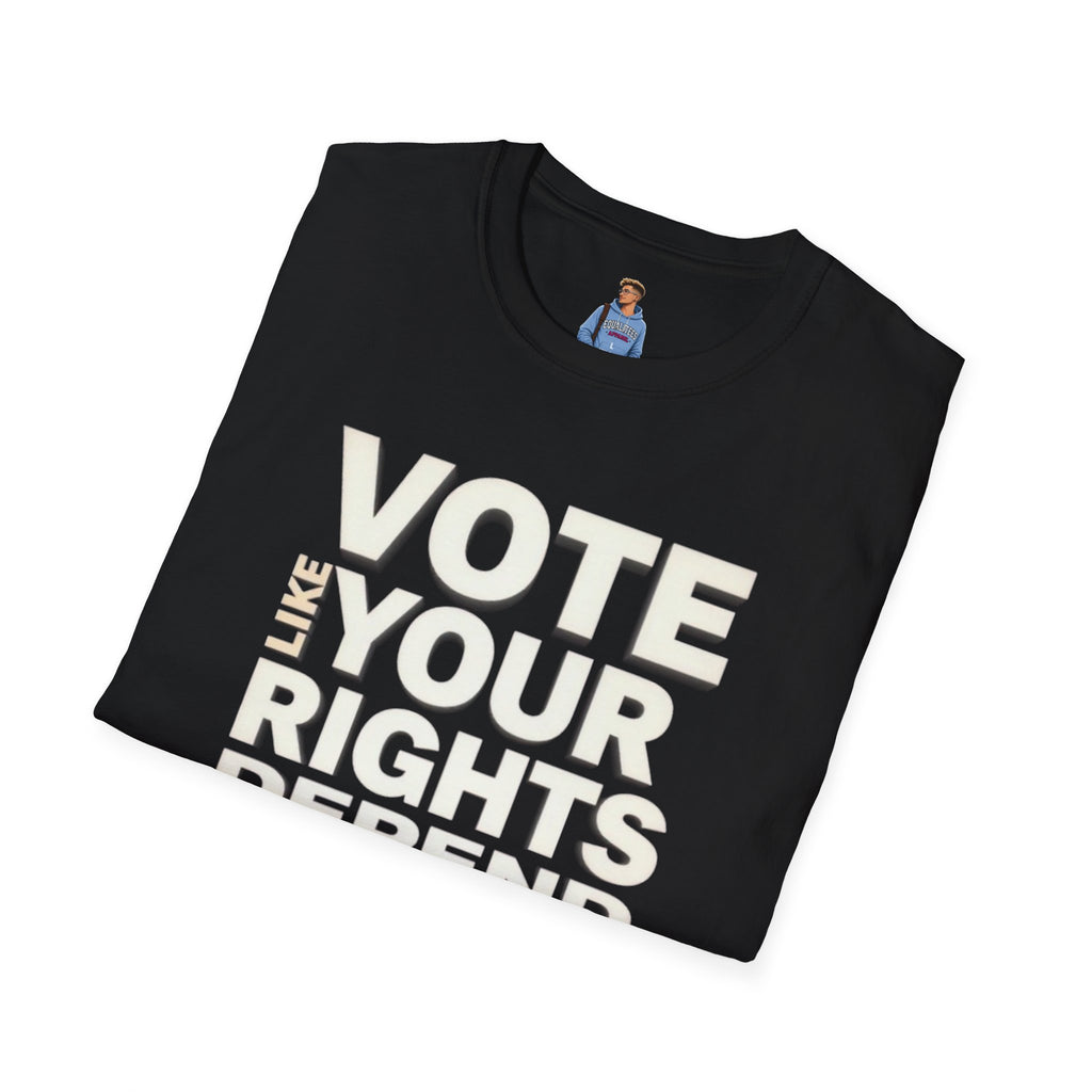 Your Rights Depend on You T-Shirt