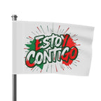 Estoy Contigo (I Stand With You) - Protest Flag