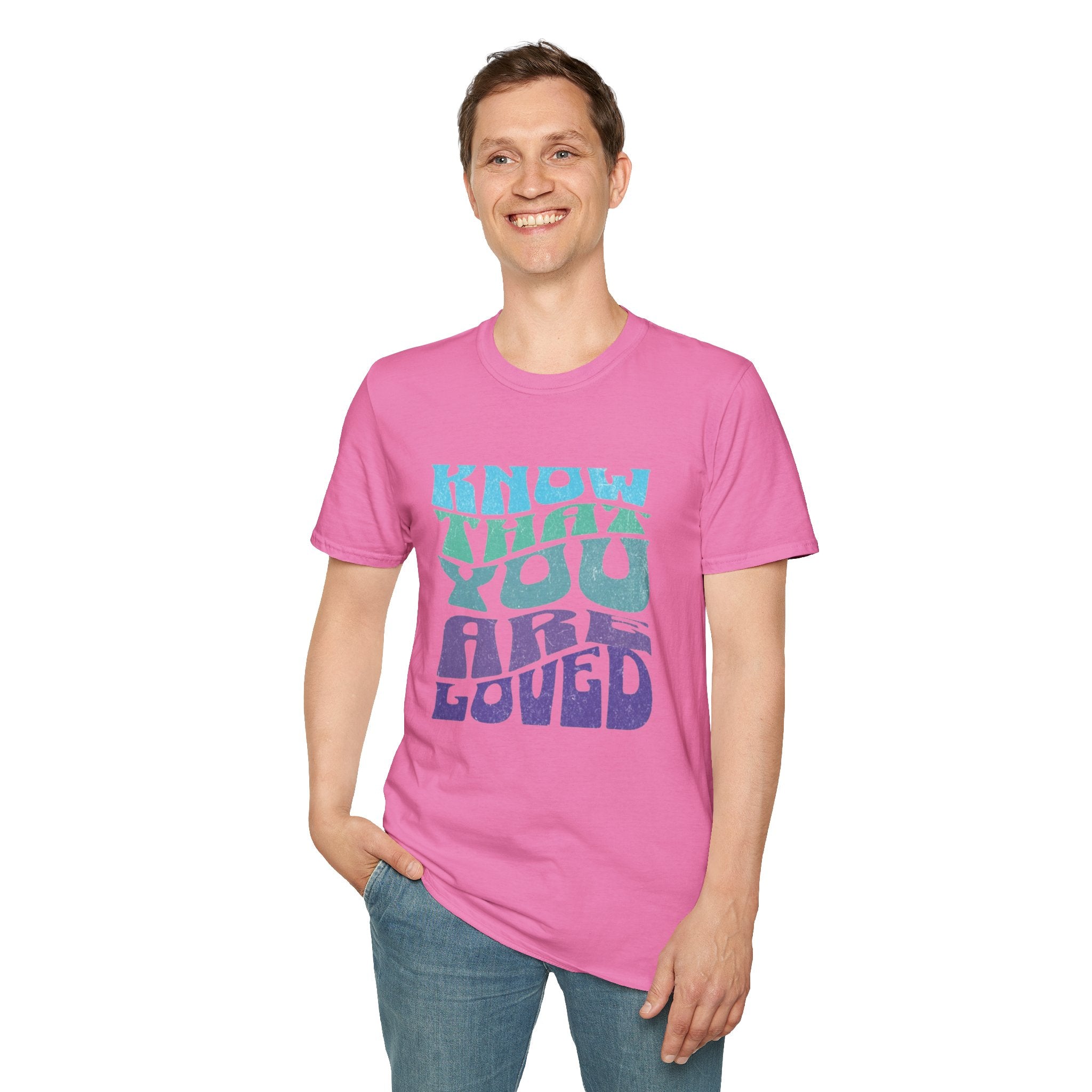 Know That You Are Loved - Unisex Softstyle T-Shirt