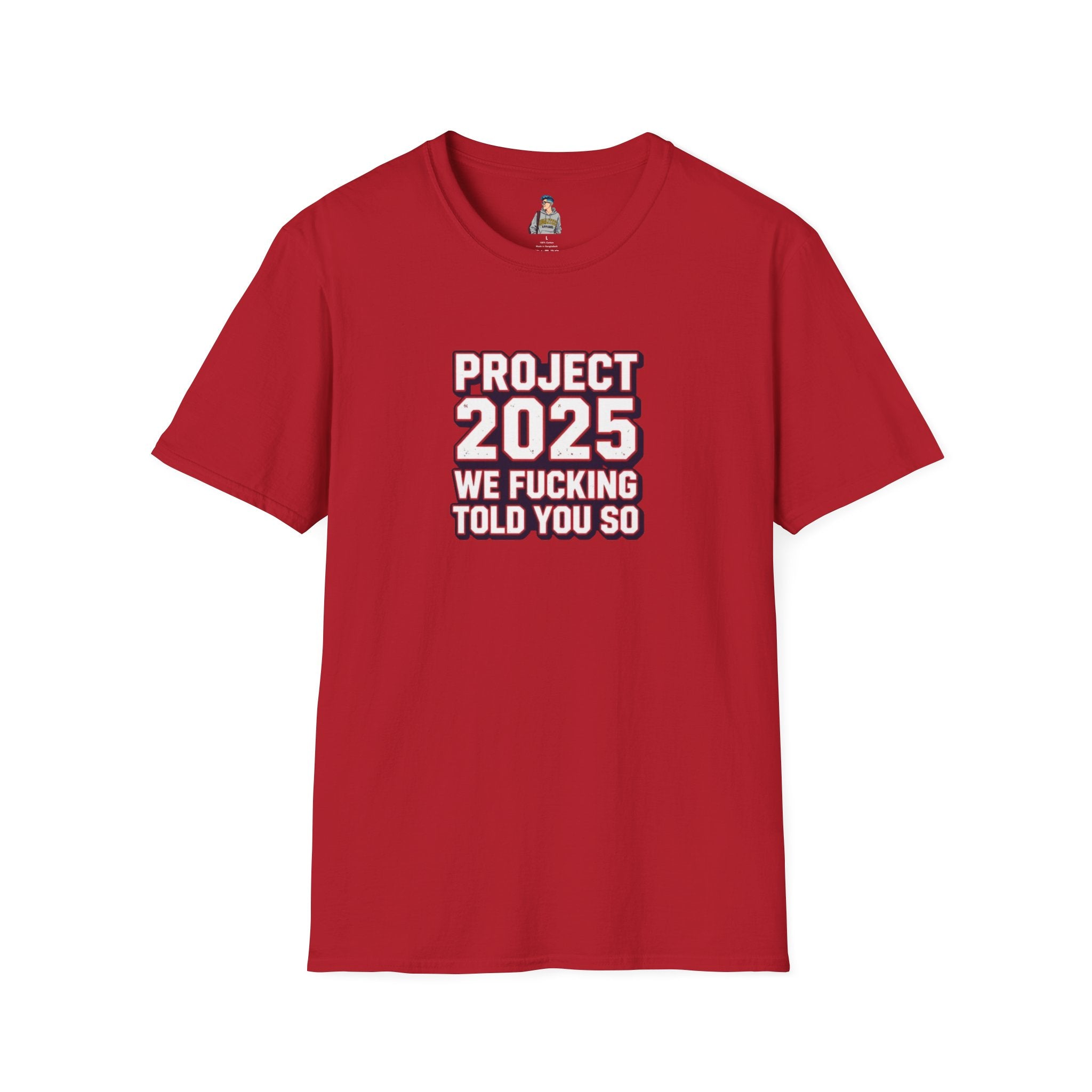 We Told You So PJ2025 T-Shirt