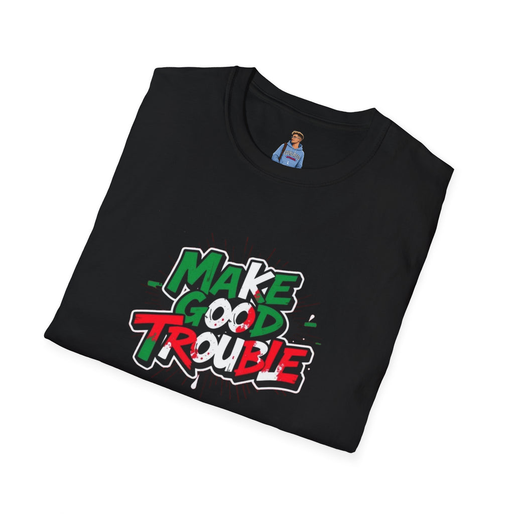 Make Good Trouble T-shirt  Fun Graphic Tee for Activists & Trendsetters