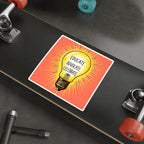 Inspiring Die-Cut Stickers – Educate, Advocate, Celebrate