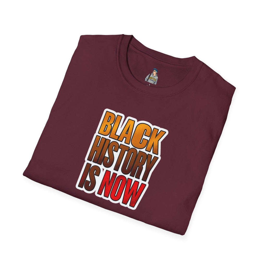 Unisex Softstyle T-Shirt - "Black History is Now" Inspirational Tee