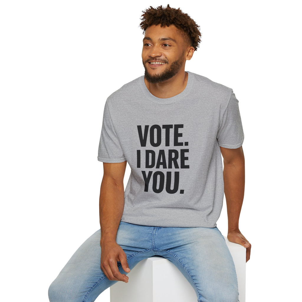 Vote. I Dare You. T-Shirt