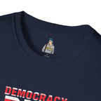 Unisex Democracy T-Shirt - 'Democracy Dies If We Let It' & 'The People United Will Never Be Defeated'