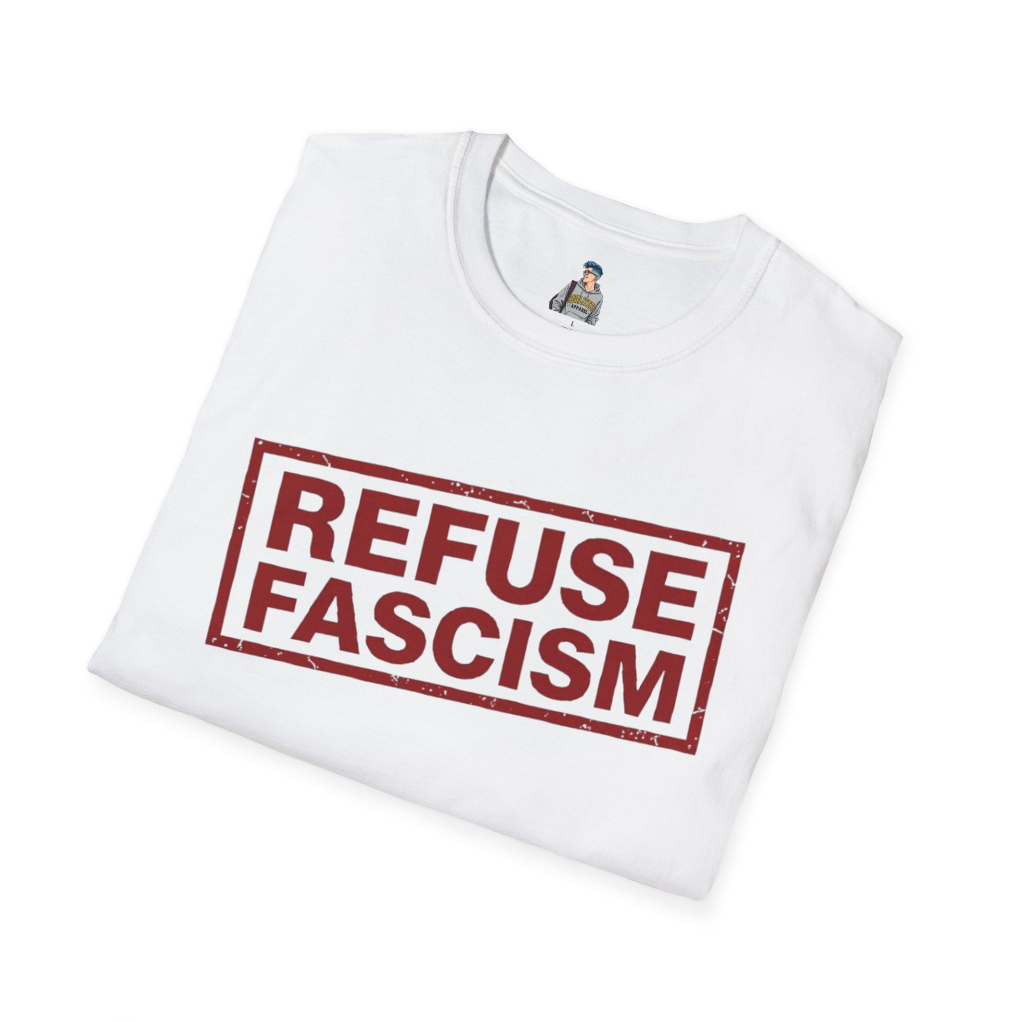 Refuse Fascism Tee — Political Protest Graphic T-Shirt
