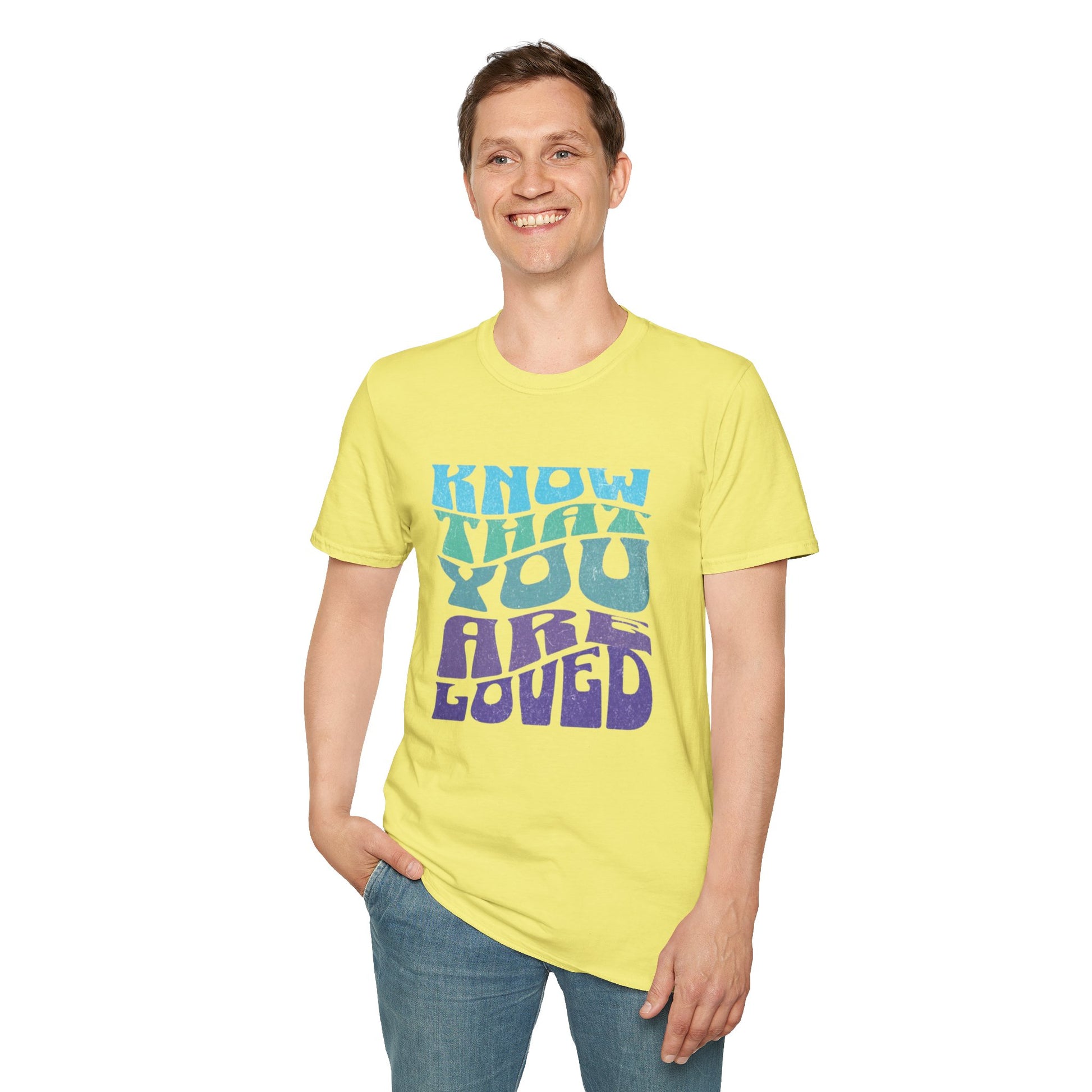 Know That You Are Loved - Unisex Softstyle T-Shirt